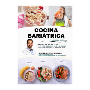 Cover of a bariatric cookbook featuring a doctor, breakfast and dinner dishes, and a woman drinking a smoothie. Title in Spanish and text about recipes for the first 30 days post-surgery.